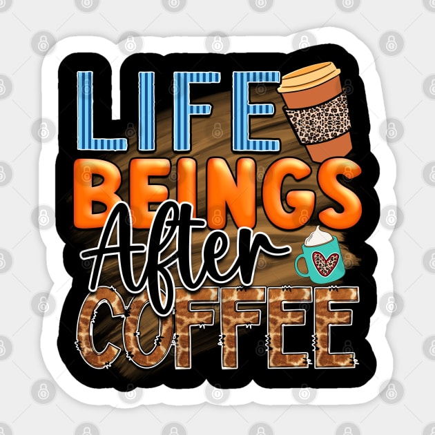 Coffee First: Fuel for the Daily Grind Sticker by Steve